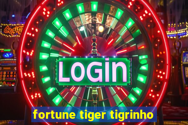 fortune tiger tigrinho